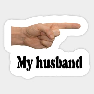 My husband Sticker